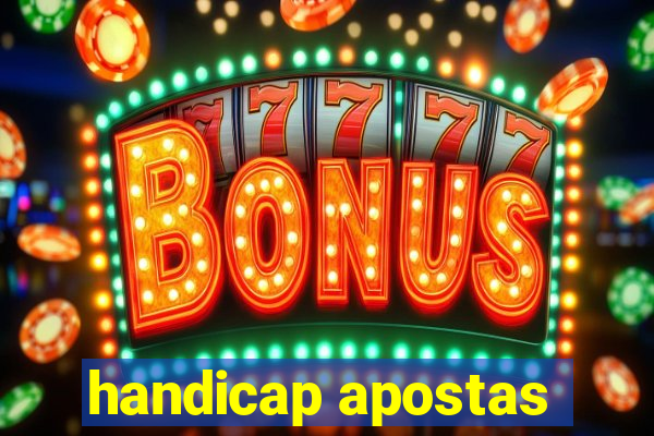 handicap apostas